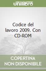 Codice del lavoro 2009. Con CD-ROM