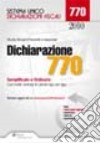 Dichiarazione 770. Semplificato e ordinario. Casi risolti, esempi di calcolo rigo per rigo libro