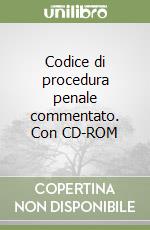 Codice di procedura penale commentato. Con CD-ROM libro