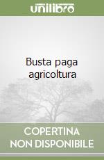 Busta paga agricoltura libro