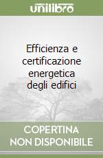 Efficienza e certificazione energetica degli edifici