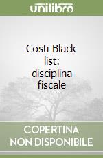 Costi Black list: disciplina fiscale