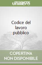 Codice del lavoro pubblico