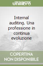 Internal auditing. Una professione in continua evoluzione