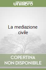 La mediazione civile libro