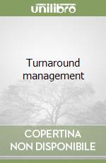 Turnaround management
