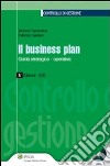 Il business plan. Guida strategico-operativa. Con CD-ROM libro