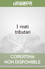 I reati tributari libro