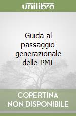 Guida al passaggio generazionale delle PMI libro