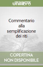 Commentario alla semplificazione dei riti libro