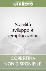 Stabilità sviluppo e semplificazione libro