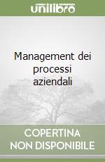 Management dei processi aziendali libro