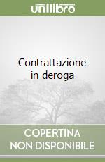 Contrattazione in deroga libro