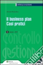 Il business plan. Casi pratici. Con CD-ROM