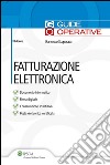 Fatturazione elettronica. E-book. Formato PDF libro di Scopacasa Francesco