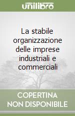 La stabile organizzazione delle imprese industriali e commerciali libro