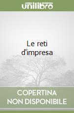 Le reti d'impresa libro