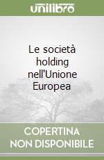 Le società holding nell'Unione Europea