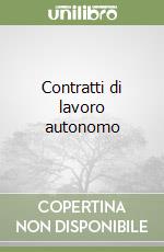 Contratti di lavoro autonomo libro