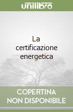 La certificazione energetica