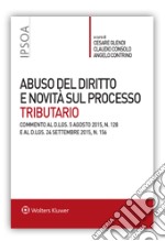 Abuso del diritto e novità sul processo tributario libro