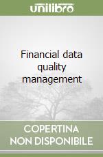 Financial data quality management