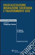 Delocalizzazione migrazione societaria e trasferimento sede libro