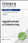 Appalti privati e outsourcing libro