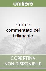 Codice commentato del fallimento libro