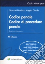 Codice penale. Codice di procedura penale. Leggi complementari libro