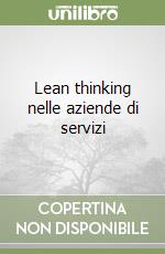 Lean thinking nelle aziende di servizi libro
