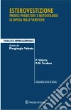 Esterovestizione. Profili probatori e metodologie di difesa nelle verifiche libro di Valente Piergiorgio Cardone Danilo M.