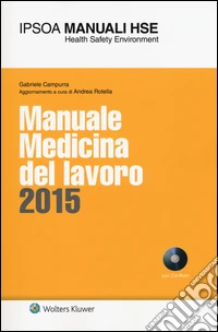 Manuale medicina del lavoro 2015. Con CD-ROM libro