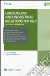 Labour law and industrial relations in Italy. Update to the Jobs Act libro