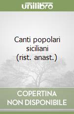Canti popolari siciliani (rist. anast.) (1) libro
