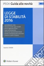 Legge di stabilità 2016. Con aggiornamento online libro