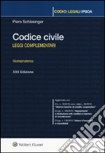 Codice civile. Leggi complementari. Giurisprudenza libro