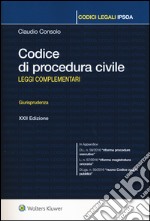 Codice di procedura civile. Leggi complementari. Giurisprudenza libro