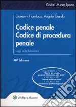 Codice penale. Codice di procedura penale. Leggi complementari libro