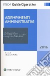 Adempimenti amministrativi. Con e-book libro