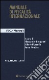 Manuale di fiscalità internazionale. Con Contenuto digitale (fornito elettronicamente) libro di Dragonetti A. (cur.) Piacentini V. (cur.) Sfondrini A. (cur.)