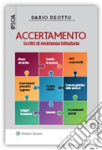 Accertamento. Scritti di resistenza tributaria libro