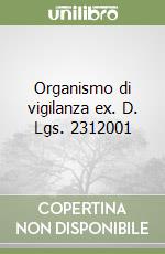 Organismo di vigilanza ex. D. Lgs. 2312001 libro