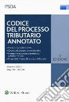 Codice del processo tributario annotato. Con e-book libro di Glendi Cesare Chizzini Augusto