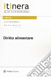 Diritto alimentare. Con Contenuto digitale per download e accesso on line libro