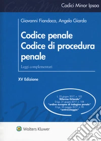 Codice penale. Codice di procedura penale. Leggi complementari