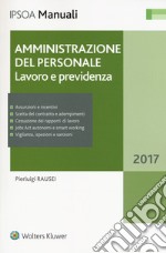 Amministrazione del personale. Lavoro e previdenza. Con Contenuto digitale per download e accesso on line