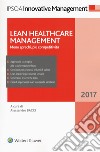 Lean healthcare management. Meno sprechi, più competitività. Con Contenuto digitale per download e accesso on line libro