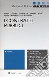 I contratti pubblici. Con Contenuto digitale per download e accesso on line libro