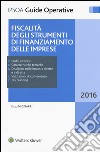 Fiscalità degli strumenti di finanziamento delle imprese. Con Contenuto digitale per download e accesso on line libro